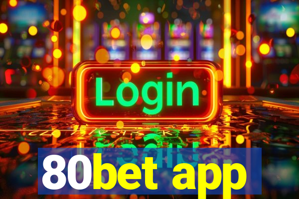 80bet app